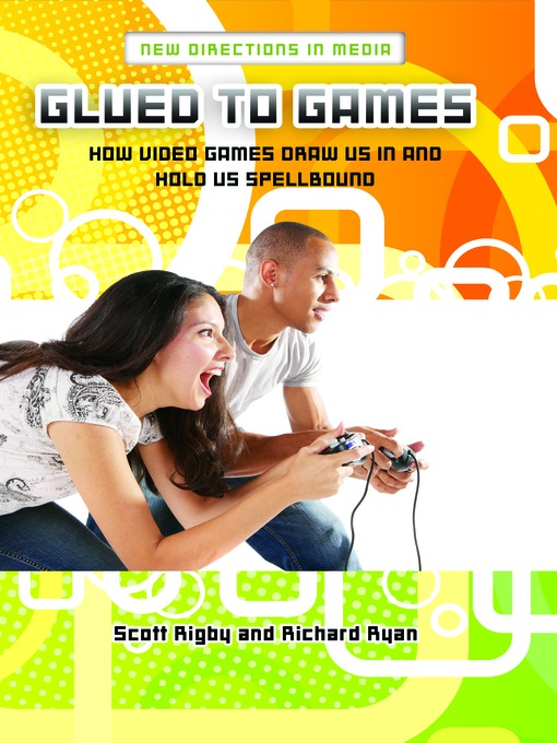 Title details for Glued to Games by Scott Rigby - Wait list